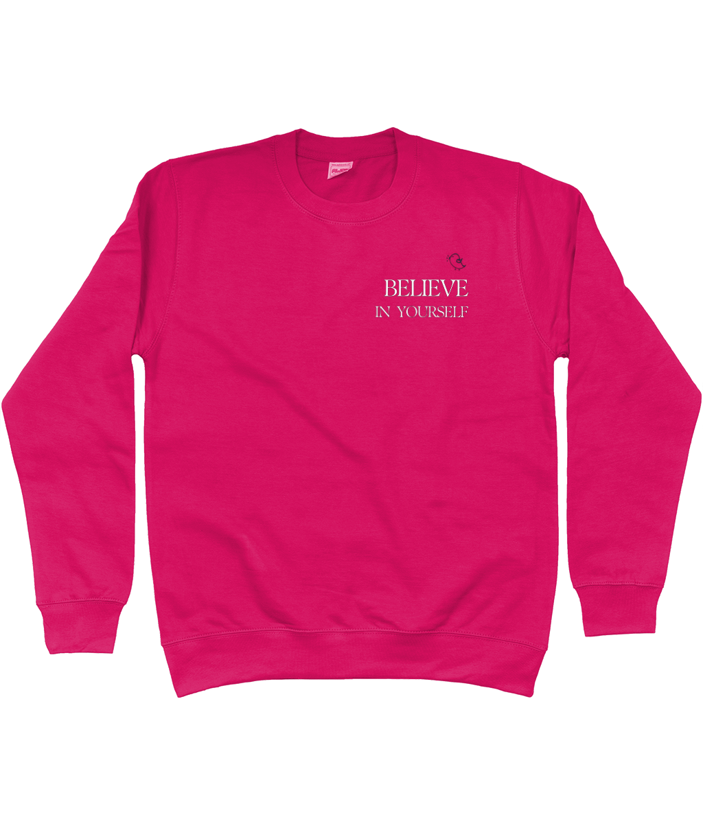 Believe in Yourself Pink Sweatshirt