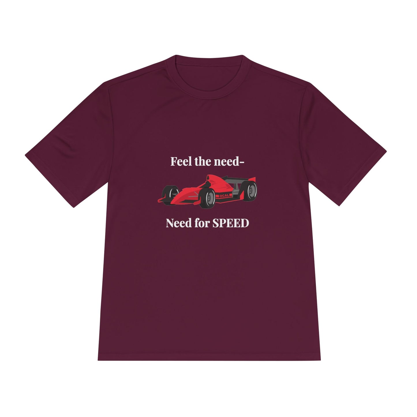 Feel the Need for Speed Racing T-Shirt - Unisex Sports Tee for Racing Fans