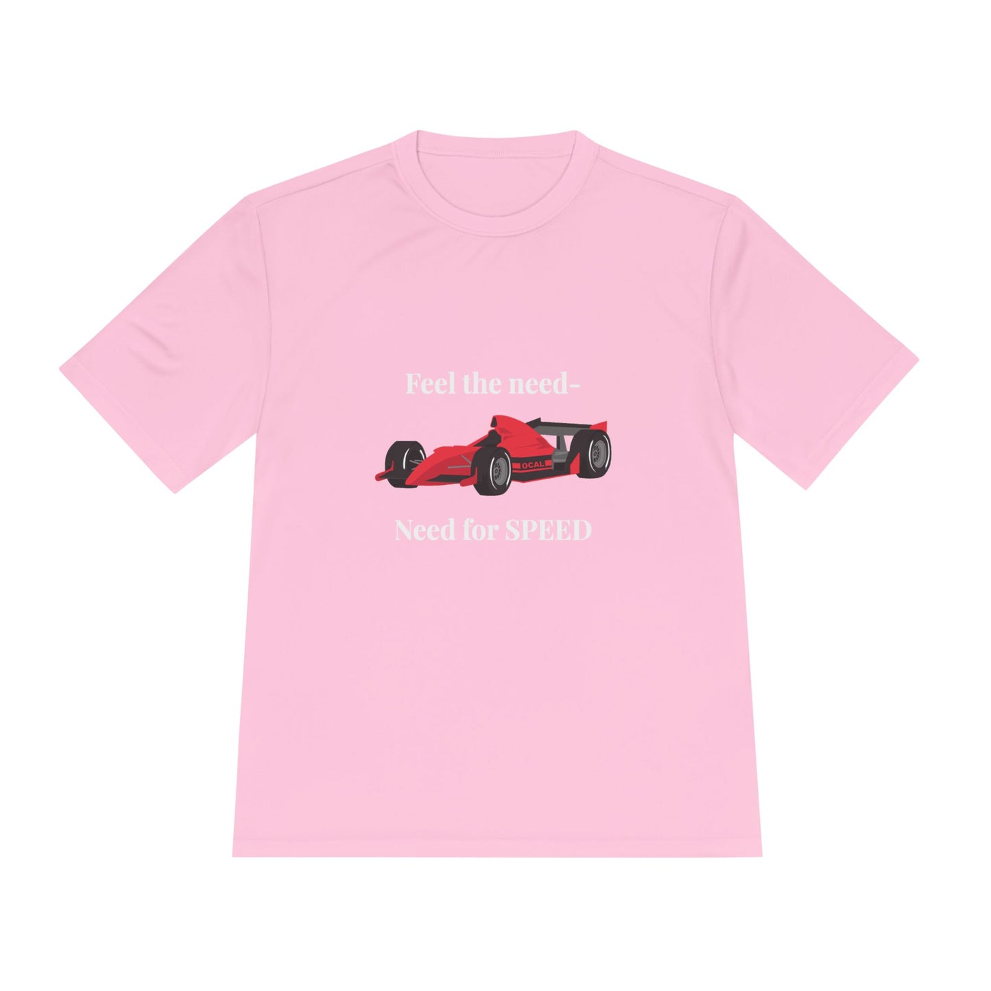 Feel the Need for Speed Racing T-Shirt - Unisex Sports Tee for Racing Fans