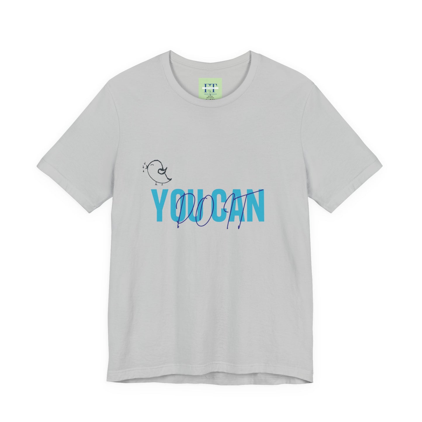 You Can Do It Motivational T-Shirt - Inspirational Unisex Tee for Positive Mindset