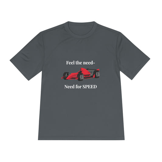 Feel the Need for Speed Racing T-Shirt - Unisex Sports Tee for Racing Fans