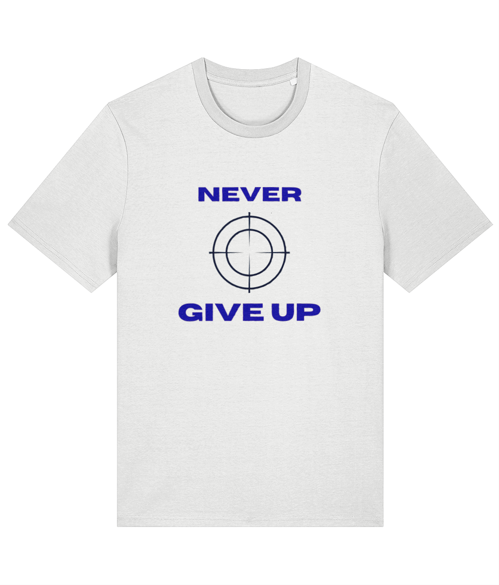 White Never give up Shirt